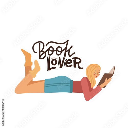 Blondy girl lying on a floor and reading book. Girl at home studuing copybook. Poster motivating to reading book with lettering quote - Bool lover. Flat vector illustration isolated on white