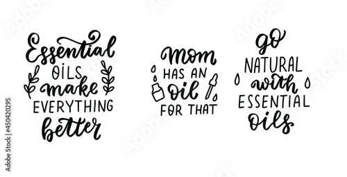 Mom has an oil for that. Go naturals. Essential oils make everything better. Essential oils quotes set. Aroma therapy phrases bundle. Hand lettering t shirt print