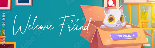 Welcome friend poster with cat in cardboard box