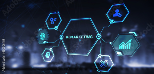 The concept of business, technology, the Internet and the network. virtual screen of the future and sees the inscription: Remarketing