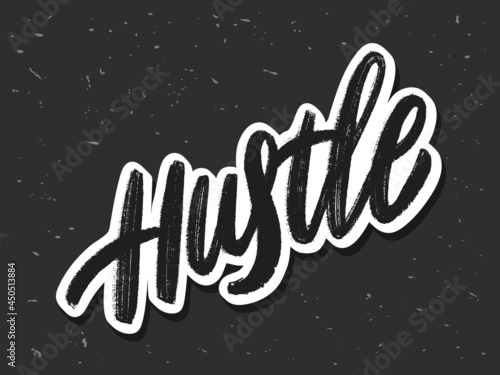 Hustle. Vector handwritten lettering word.