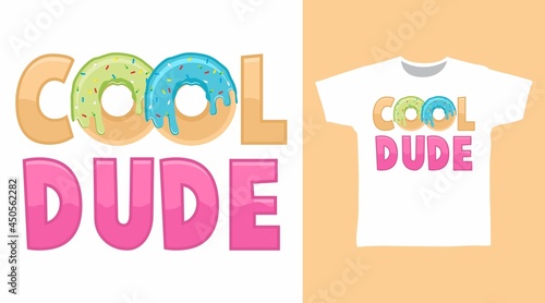 Cool dude with donut typography t shirt design