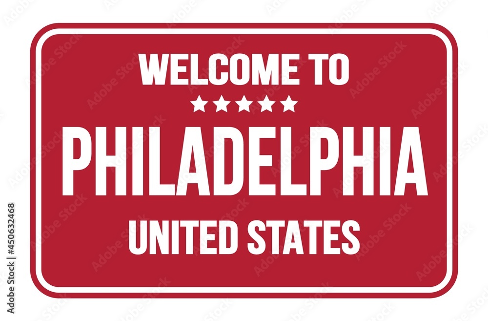 WELCOME TO PHILADELPHIA - UNITED STATES, words written on red street sign stamp