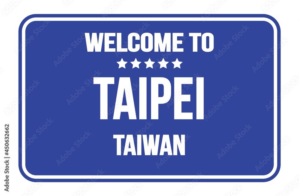 WELCOME TO TAIPEI - TAIWAN, words written on blue street sign stamp