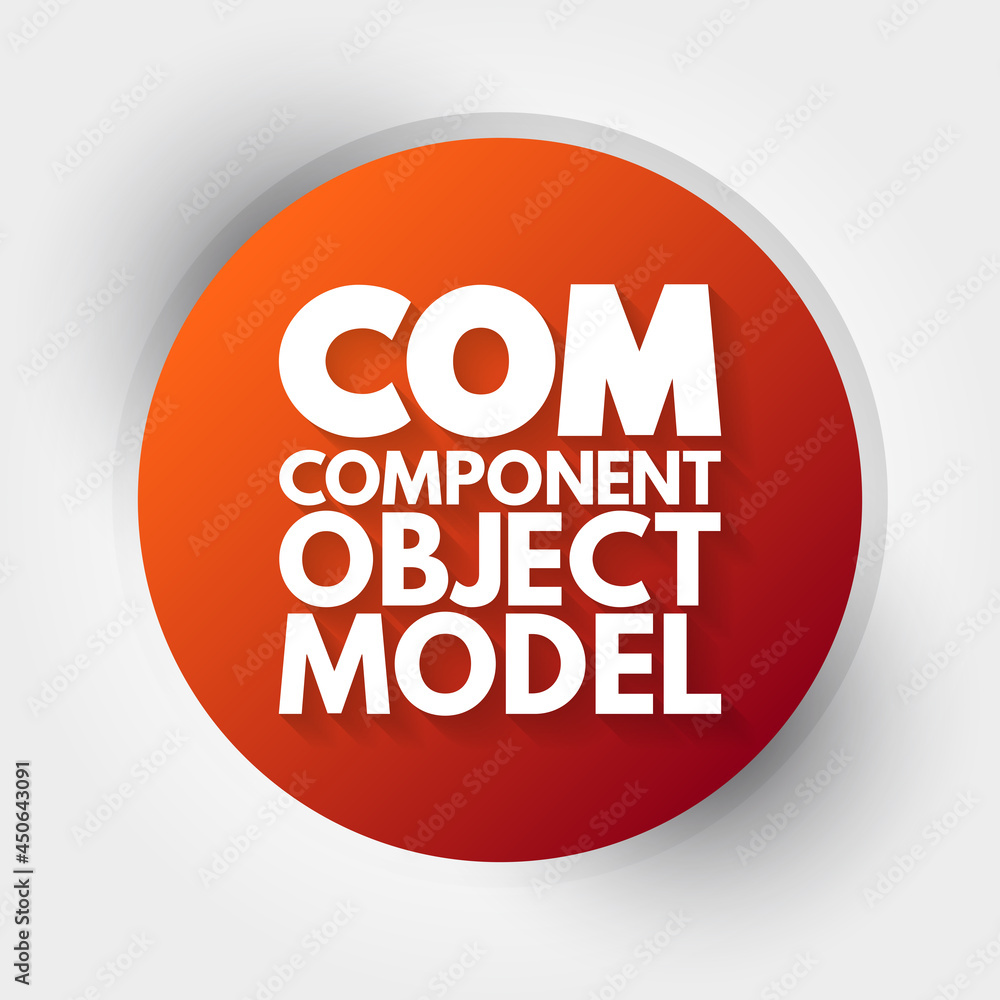 COM - Component Object Model acronym, technology concept background COM - Component Object Model acronym, technology concept background