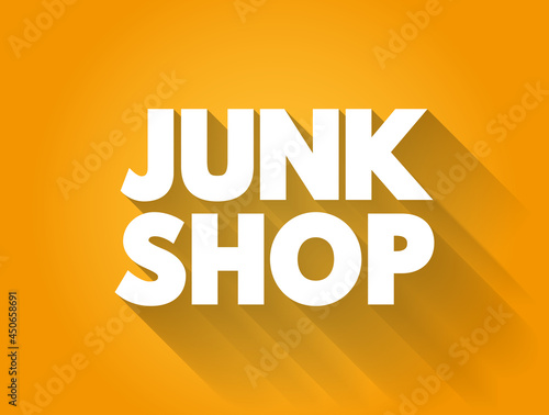 Junk shop text quote, concept background