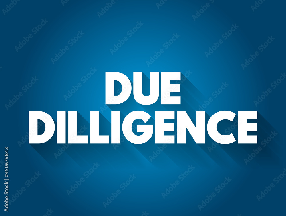 Due dilligence text quote, business concept background Due dilligence text quote, business concept background