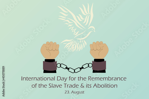 Drawing of shackled two hands and white pigeon symbol of freedom. International Day for the Remembrance of the Slave Trade and its Abolition