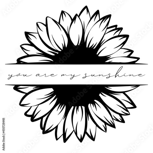 You are my sunshine. Sunflower. Decorative poster