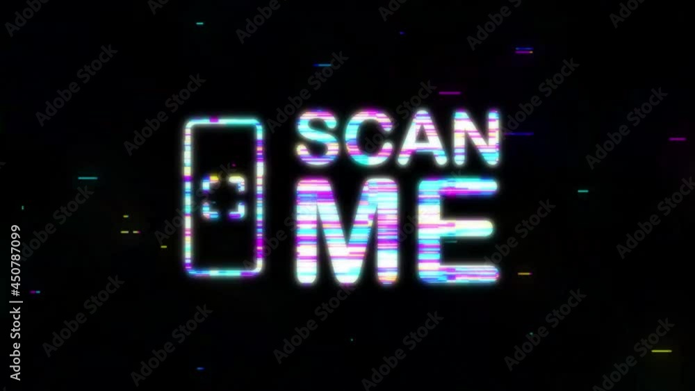 QR code for smartphone glitch effect. Inscription scan me with smartphone icon. Motion graphics. QR code for smartphone glitch effect. Inscription scan me with smartphone icon. Motion graphics.