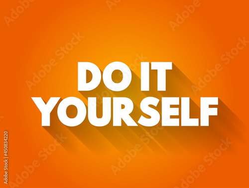 Do It Yourself text quote, concept background
