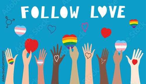 Hands of multi-ethnic people holding hearts on blue background. Text Follow love. Different size and color heart shape. LGBDQ+ symbol. Isolated vector illustration
