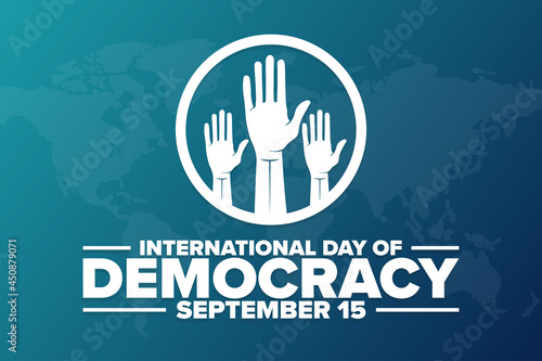 International Day of Democracy. September 15. Holiday concept. Template for background, banner, card, poster with text inscription. Vector EPS10 illustration.