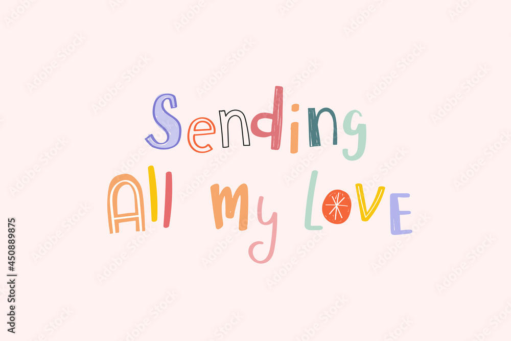 Sending All My Love Doodle Text