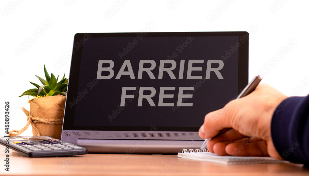 Barrier free symbol. Tablet with words 'barrier free'. Businessman hand, pen, house plant. Copy space. Beautiful white background. Diversity, inclusion, belonging and barrier free concept, copy space. Barrier free symbol. Tablet with words 'barrier free'. Businessman hand, pen, house plant. Copy space. Beautiful white background. Diversity, inclusion, belonging and barrier free concept, copy space.