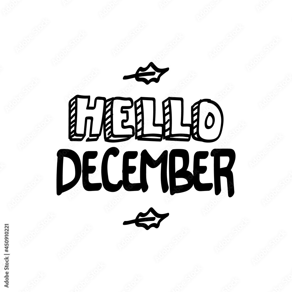 Hand lettering greeting text hello december design