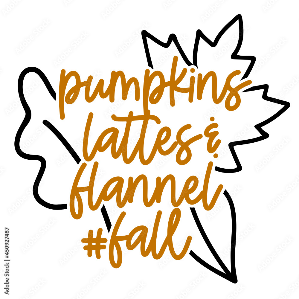 Pumpkins Lattes & Flannel #fall - svg