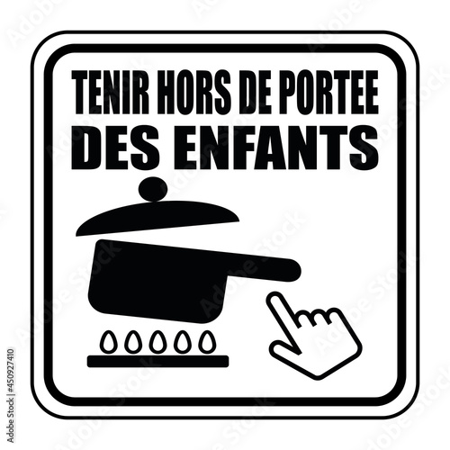Logo tenir hors de portée des enfants.