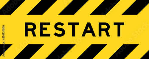 Yellow and black color with line striped label banner with word restart