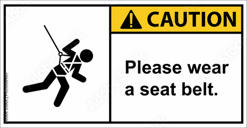 Please wear a safety harness to prevent falls from a height.Caution sign.