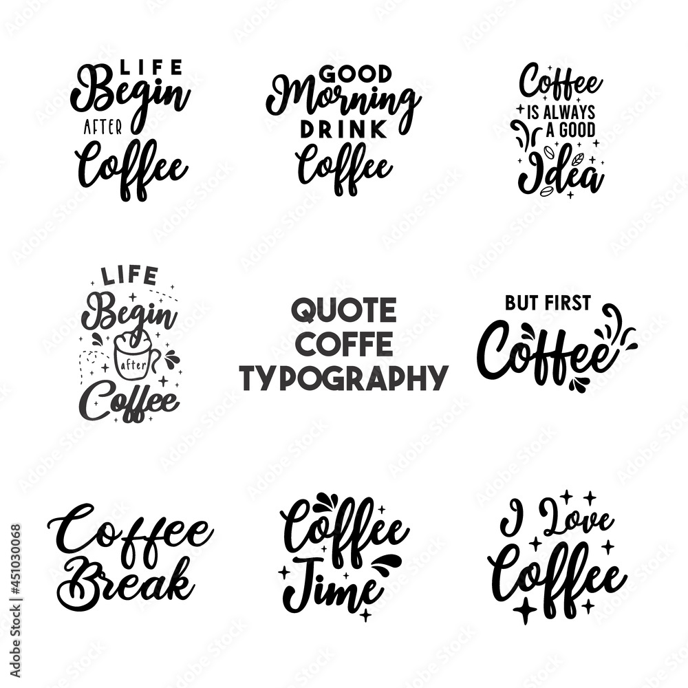 Coffee Lettering typography poster motivational quotes illustration