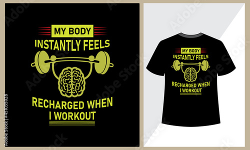 Nobody instantly feels recharged when i workout, Gym motivational quotes design, vector template.