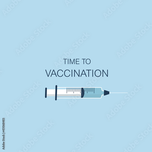 Time to vaccinate. Vector illustration	