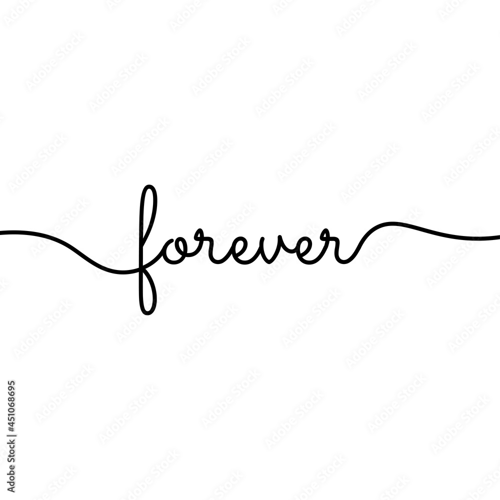 Forever lettering line. Vector illustration Forever lettering line. Vector illustration