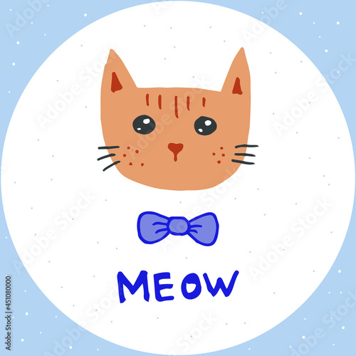 Doodle style hand drawn. Nature, animals and elements. Vector illustration. Cat life. Meow. Colorful illustration. Cat with a bow.