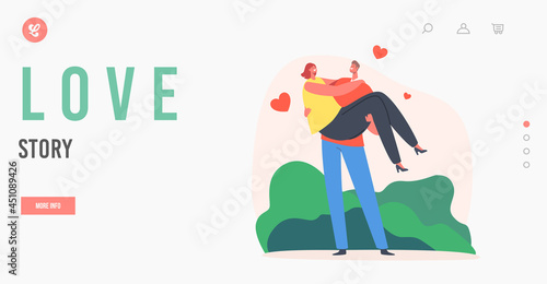 Love Story Landing Page Template. Loving Couple Romantic Relations. Man Holding Woman on Hands with Hearts Flying around