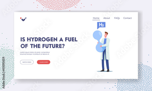 Fuel of Future Landing Page Template. Tiny Scientist Male Character Holding Huge H2 Molecule, Hydrogen Fuel Producing