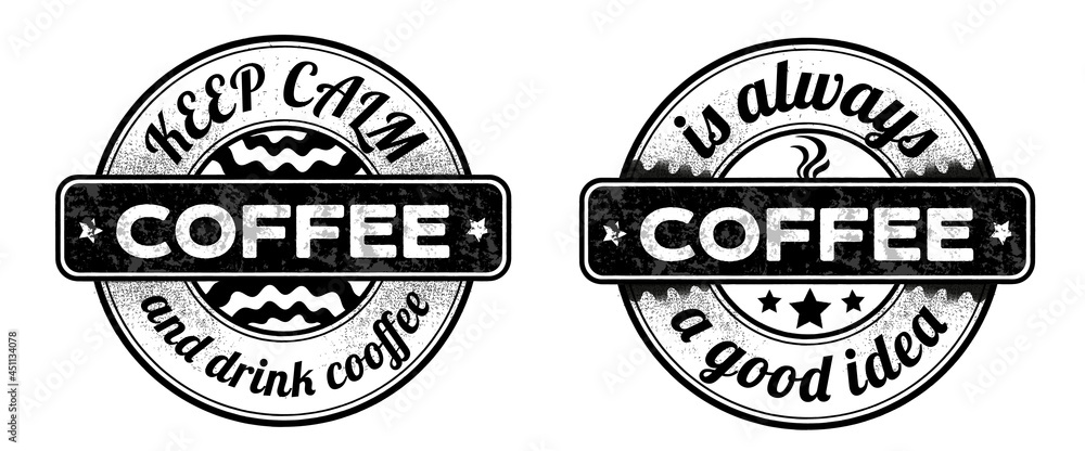 black scuffed prints with coffee lettering are always a good idea, and keep calm and drink coffee. Inscriptions about coffee, popular phrases for printing or in digital format. stamp isolated