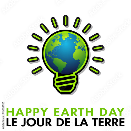 Affiche écologique simple pour le jour de la terre du 22 avril avec dessin de la planète Terre dans une ampoule - texte français, anglais - traduction : le jour de la terre.