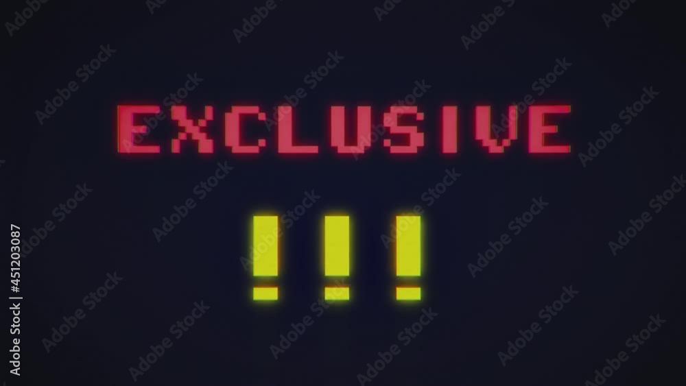 An 8-bit fake capture of a videogame screen animation, with the text message Exclusive!
An 8-bit fake capture of a videogame screen animation, with the text message Exclusive!