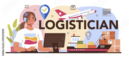 Logistician typographic header. Idea of transportation and distribution