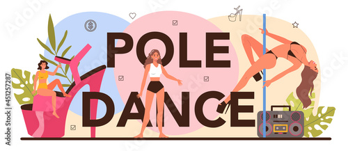 Pole dance typographic header. Female stripper in club, stripper posing