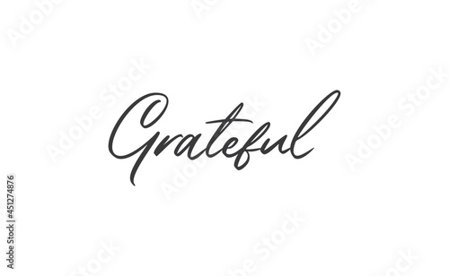 Grateful inspirational lettering vector illustration. Calligraphy word. handwritten phrase.