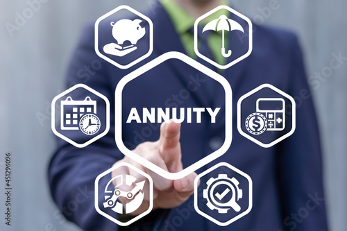 Finance concept of annuity. Annuities. Savings, annuity insurance. photo