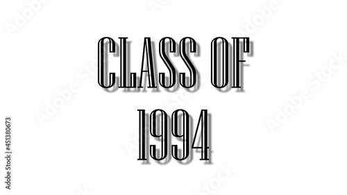 class of 1994 black lettering white background