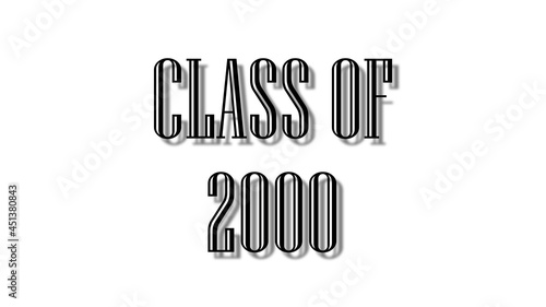 class of 2000 black lettering white background