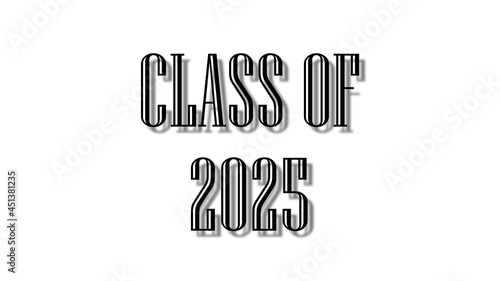 class of 2025 black lettering white background photo