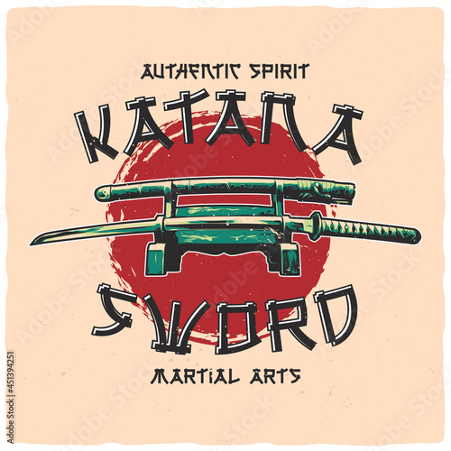 T-shirt or poster design with illustration of katana sword