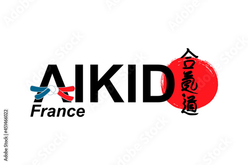 Aikido - vector stylized font with belt color France flag and japanese symbol translate Aikido on red sun background. Japan martial art calligraphy icon harmony, energy and way