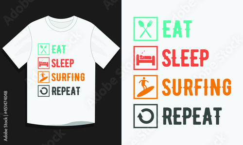 Eat sleep surfing repeat surfing t-shirt design, Surfing t-shirt design, Vintage surfing t-shirt design, Typography surfing t-shirt design, Retro summer beach surfing t-shirt design