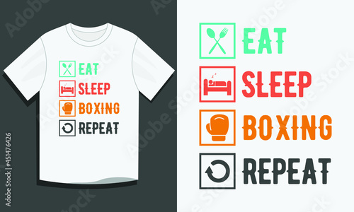 eat sleep boxing repeat boxing t-shirt design, Boxing t-shirt design, Vintage boxing t-shirt design, Typography boxing t-shirt design, Retro boxing t-shirt design, Calligraphy boxing t-shirt