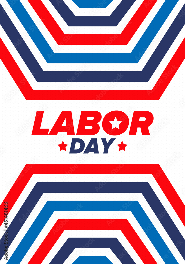 Obraz premium Happy Labor Day. Public federal holiday, celebrate annual in United States. American labor movement. Patriotic american elements. Poster, card, banner and background. Vector illustration