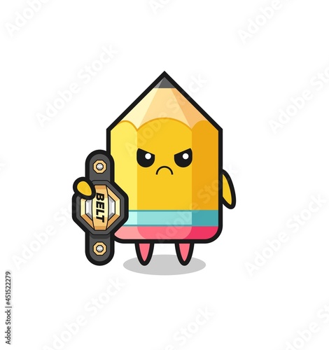 pencil mascot character as a MMA fighter with the champion belt