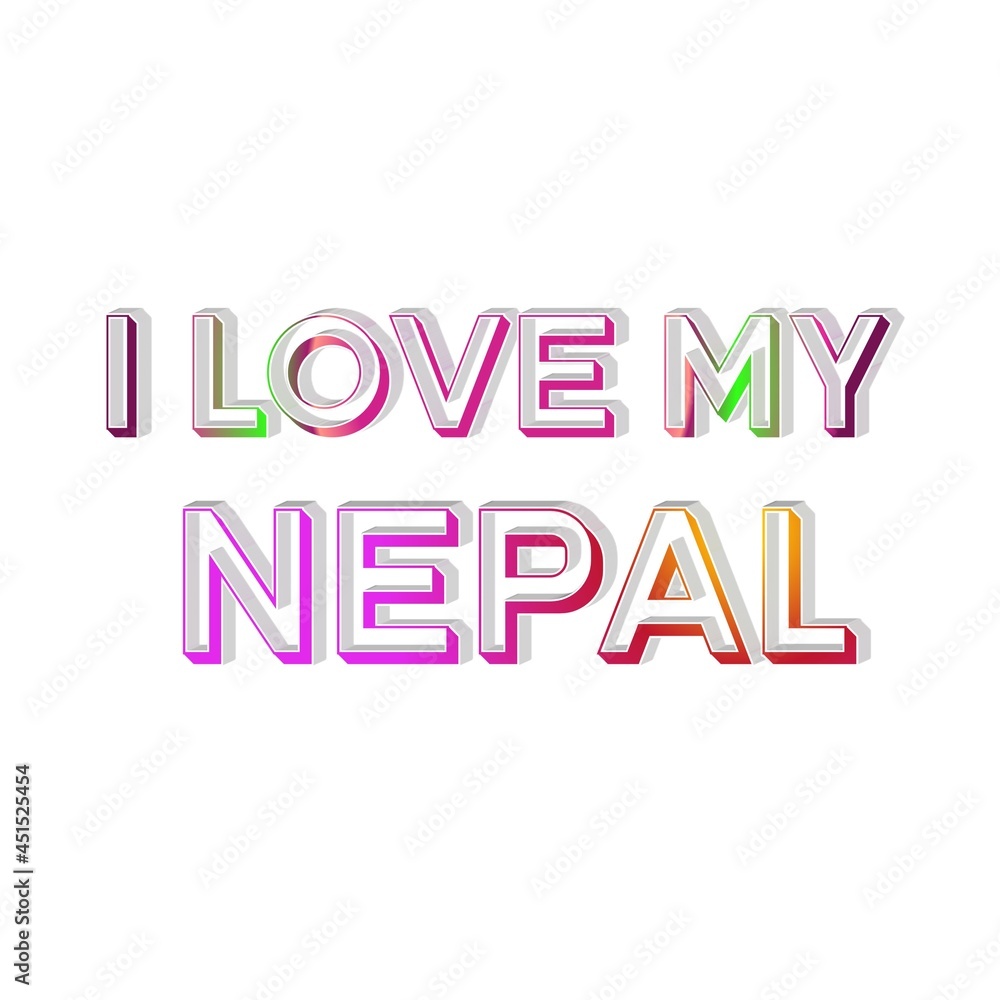 Letter alphabets I love my country nepal  colorful 3D abstract beautiful white background