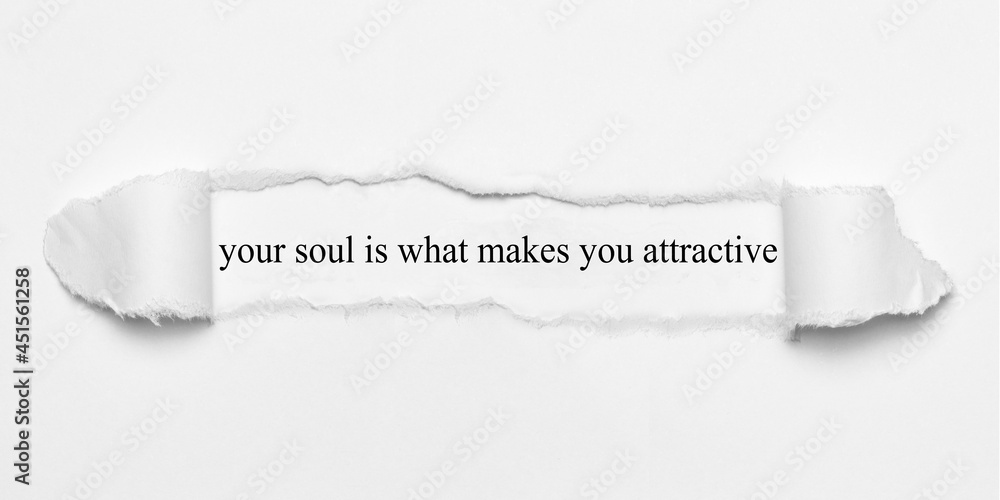 Fototapeta premium your soul is what makes you attractive