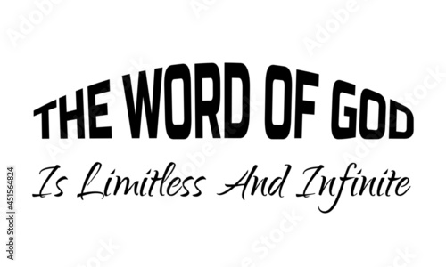 Christian Vector Biblical Emblem from Proverbs, The word of God is limitless and infinite, Hand Lettered Quote. Modern Calligraphy. Christian Poster